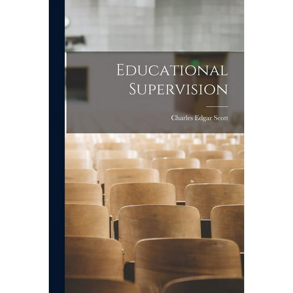Educational Supervision, (Paperback)