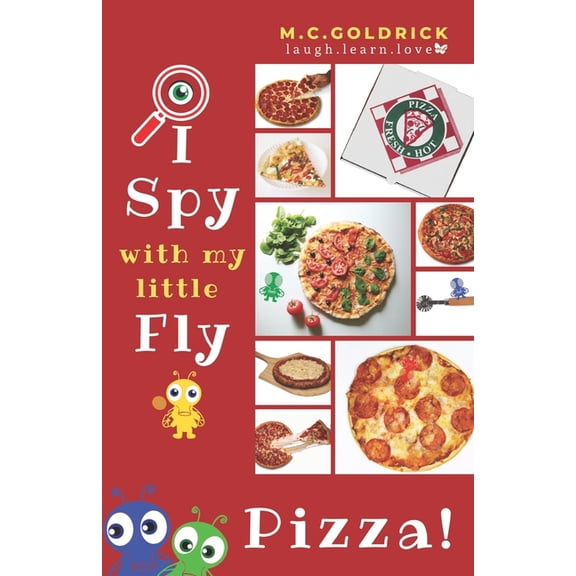 I Spy with My Little Fly Pizza: I Spy Look & Find Fun Facts Joke Book for Boys & Girls Ages 0- 7 Years Old, Book 2, (Paperback)