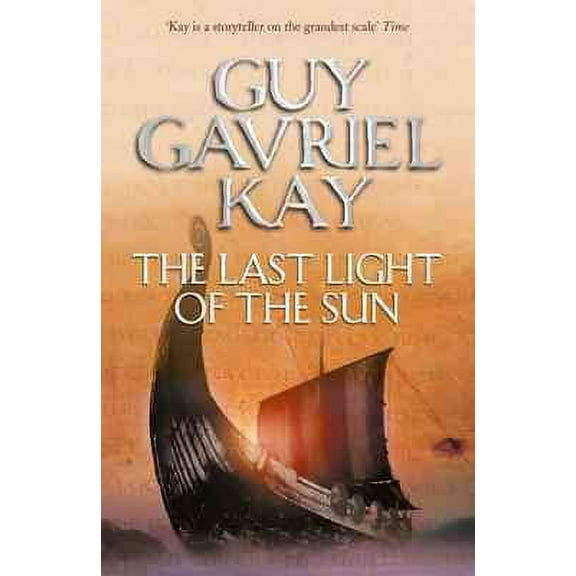 The Last Light of the Sun (Paperback) by Guy Gavriel Kay