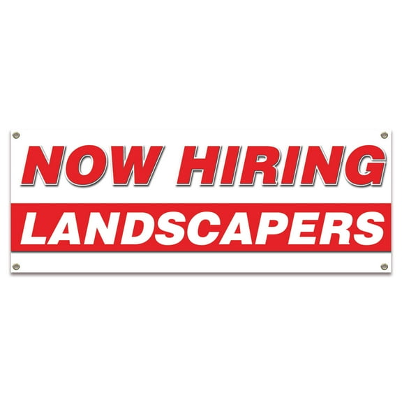 Now Hiring Landscapers| 18" X 48" Banner | Apply Inside Employment Help Wanted |  Made in The USA