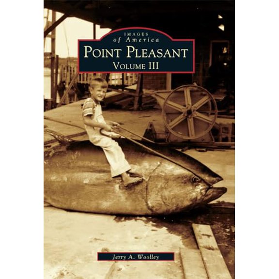 Pre-Owned Point Pleasant: Volume III (Images of America) Paperback
