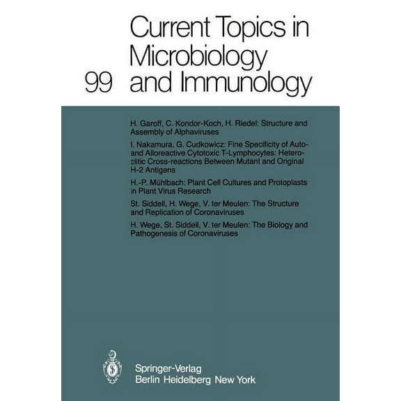 Current Topics in Microbiology and Immmu Current Topics in Microbiology and Immunology, Book 99, (Paperback)