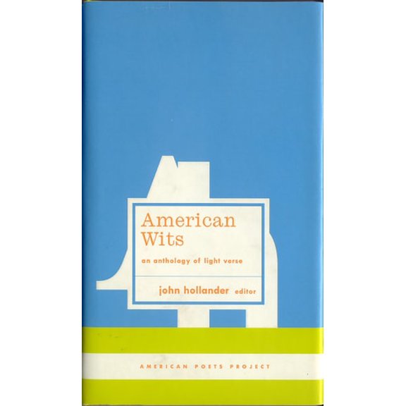 Pre-Owned American Wits: An Anthology of Light Verse: (American Poets Project #7), 9781931082495, 1931082499, Hardcover, First Edition edition