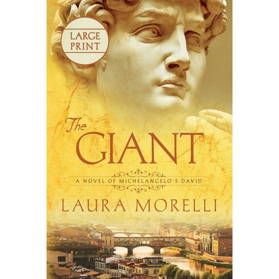 The Giant: A Novel of Michelangelo's David, (Paperback)