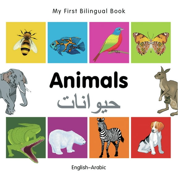 My First Bilingual Book-Animals (English-Arabic) (Board Book)