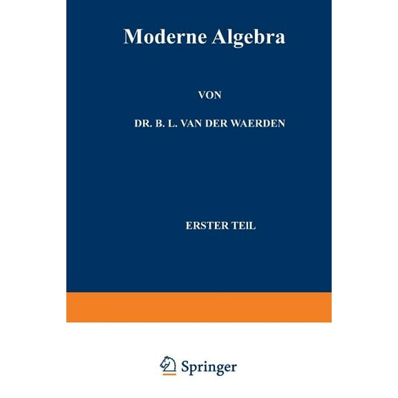 Grundlehren Der Mathematischen Wissensch Moderne Algebra, Book 33, (Paperback)
