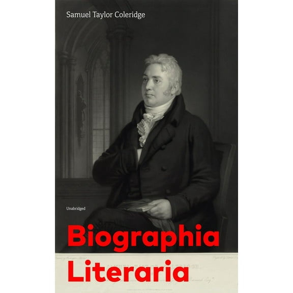 Biographia Literaria (Unabridged), (Paperback)