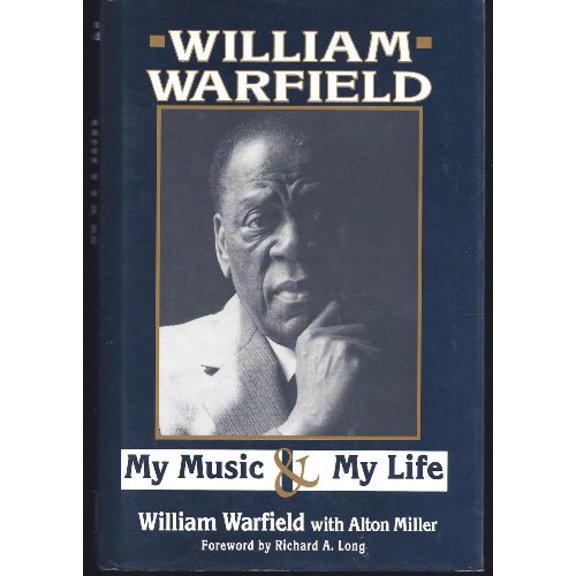Pre-Owned William Warfield: My Music & My Life (Hardcover) 0915611406 9780915611409