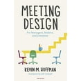 thumbnail image 1 of Meeting Design: For Managers, Makers, and Everyone, 1 of 1