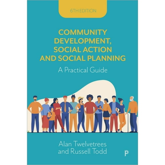 Community Development, Social Action and Social Planning: A Practical Guide, (Paperback)