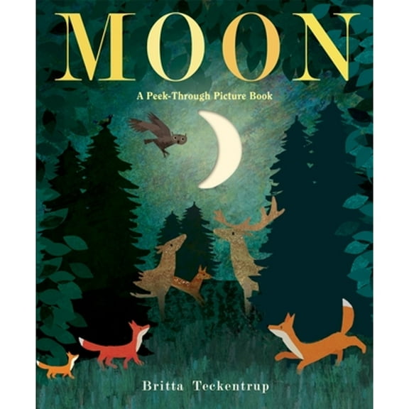 Pre-Owned Moon: A Peek-Through Picture Book (Hardcover) by Britta Teckentrup