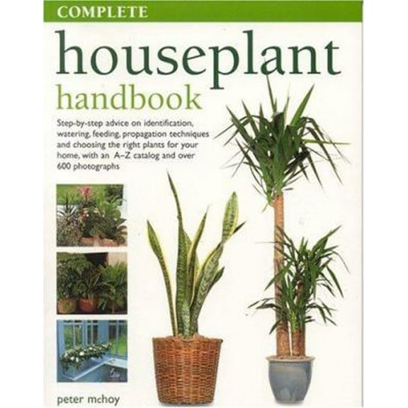 Pre-Owned Complete Houseplant Handbook (Paperback) 1844760804 9781844760800