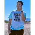 thumbnail image 2 of Words On A Shirt Tie-Dye Cyclone Men -, Male Large, 2 of 3