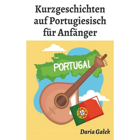 Kurzgeschichten auf Portugiesisch für Anfänger, (Paperback)