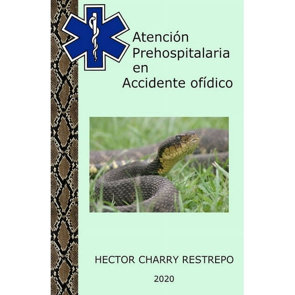 Atención Prehospitalaria en Accidente ofídico (Paperback)