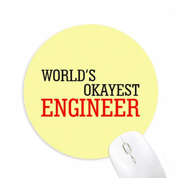 World's Okayest Engineer Best Quote Mousepad Round Rubber Mouse Pad Non-Slip Game Office