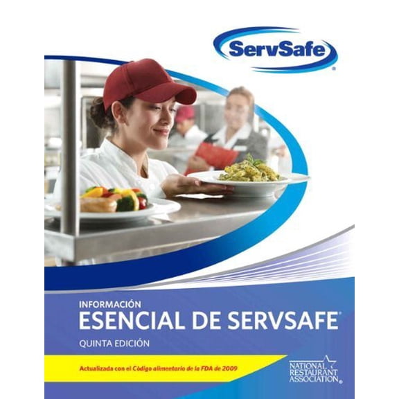 Pre-Owned ServSafe Essentials Spanish 5th Edition with Answer Sheet, Updated with 2009 FDA Food Code (5th Edition) (MyServSafeLab Series) (Spanish Edition) by ... National Restaurant Association (201