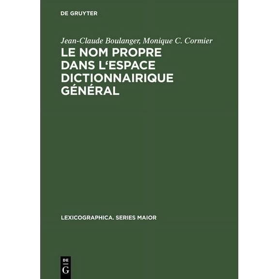 Lexicographica. Series Maior Le nom propre dans l'espace dictionnairique général, Book 105, (Hardcover)