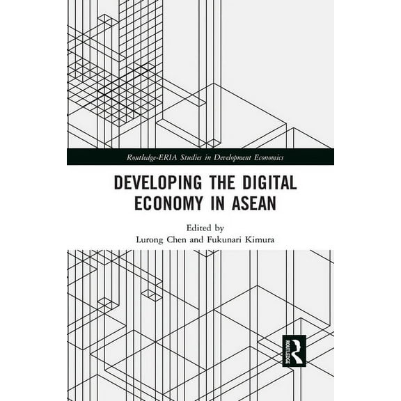 Routledge-Eria Studies in Development Ec Developing the Digital Economy in ASEAN, (Paperback)
