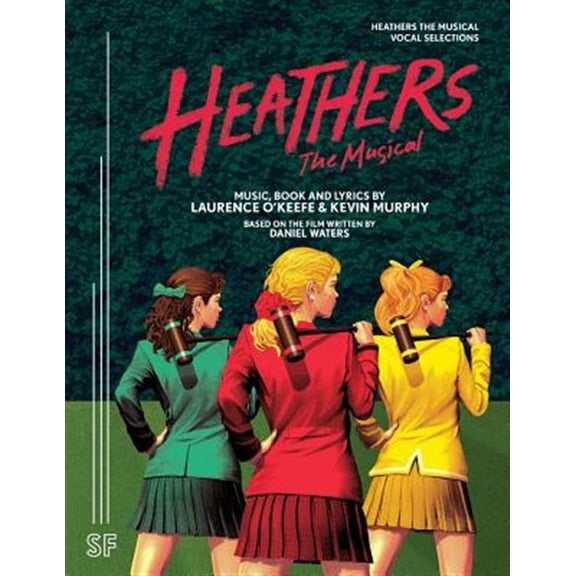 Pre-Owned Heathers the Musical Vocal Selections (Paperback) 0573704783 9780573704789