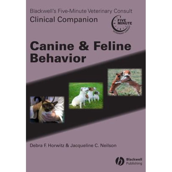 Pre-Owned Blackwell's Five-Minute Veterinary Consult Clinical Companion: Canine and Feline Behavior (Paperback) 0781757355 9780781757355