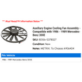 thumbnail image 2 of Auxiliary Engine Cooling Fan Assembly - Compatible with 1986 - 1989 Mercedes-Benz 300E 1987 1988, 2 of 2