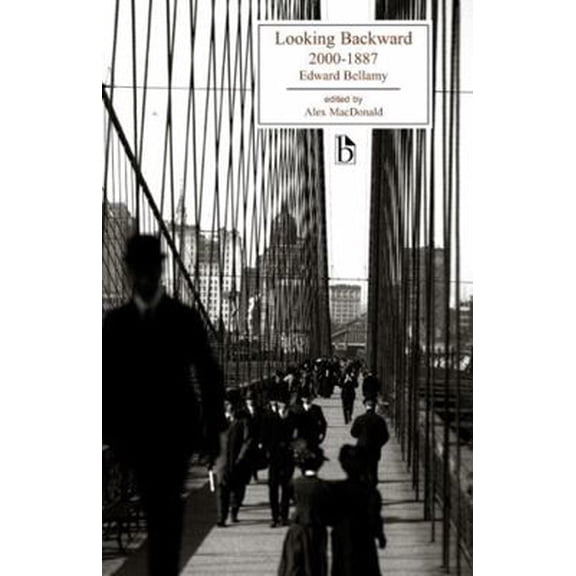 Pre-Owned Looking Backward: 2000 - 1887 (Paperback) 1551114062 9781551114064