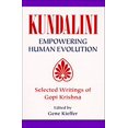 thumbnail image 1 of Kundalini: Autonomisation de l'Évolution Humaine: Écrits Sélectionnés de Gopi Krishna, 1 of 4