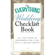 Everything(r): The Everything Wedding Checklist Book : All You Need to Remember for a Day You'll Never Forget (Edition 3) (Paperback)