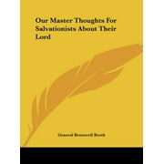 Our Master Thoughts For Salvationists About Their Lord (Paperback)