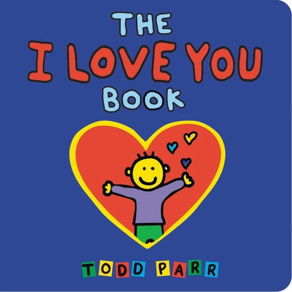 The I Love You Book, (Board Book)