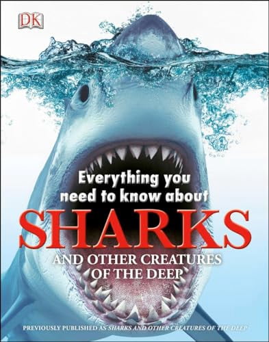 Pre-Owned Everything You Need to Know about Sharks: And Other Creatures of the Deep (Hardcover ...