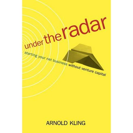 Under The Radar Starting Your Net Business Witout