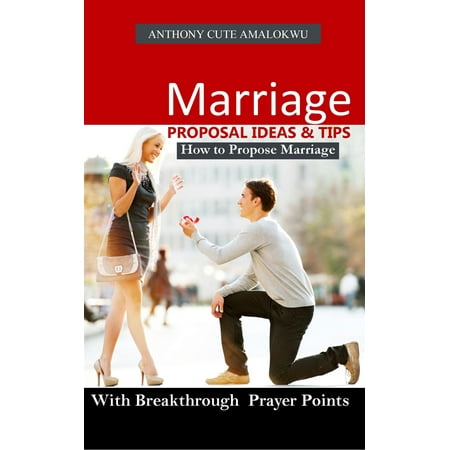 Marriage Proposal Ideas & Tips - eBook