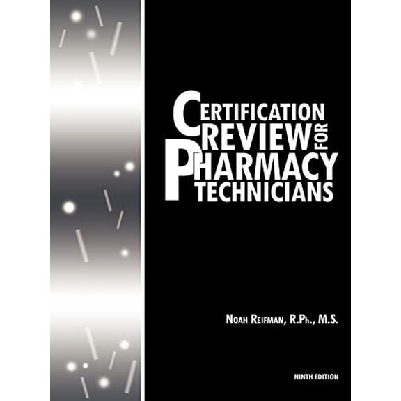 Certification Review for Pharmacy Technicians: Ninth Edition (Paperback)