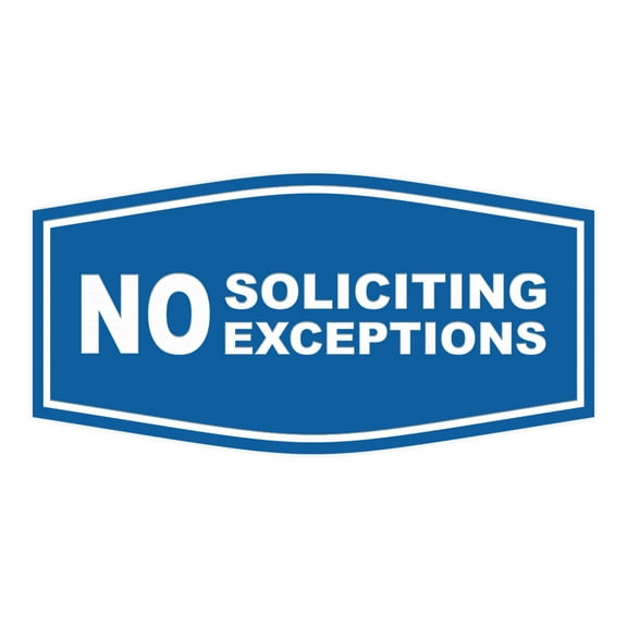Fancy No Soliciting No Exceptions Sign (Blue/White)-Medium