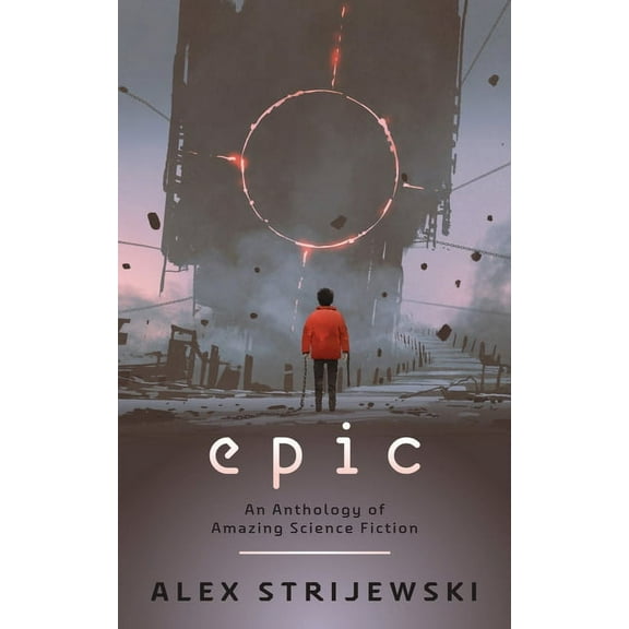 Epic: An Anthology of Amazing Science Fiction (Paperback)