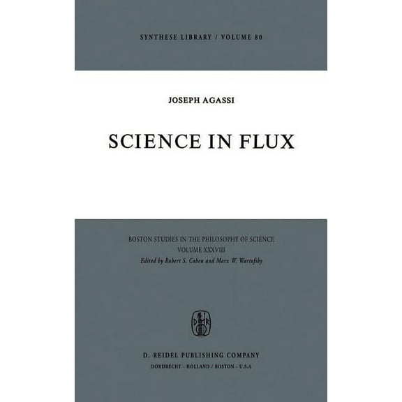 Boston Studies in the Philosophy and His Science in Flux, Book 28, (Hardcover)