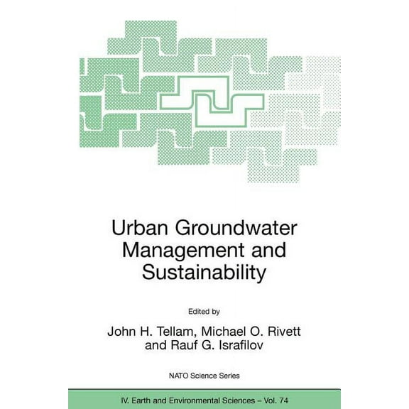 NATO Science Series: IV: Urban Groundwater Management and Sustainability, Book 74, (Paperback)