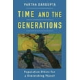 thumbnail image 2 of Time and the Generations: Population Ethics for a Diminishing Planet (Kenneth J. Arrow Lecture Series), 2 of 2