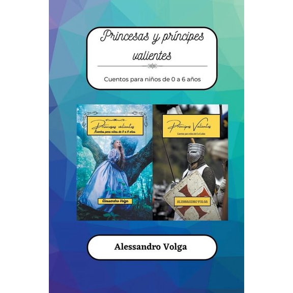 Princesas y prÃ­ncipes valientes, (Paperback)