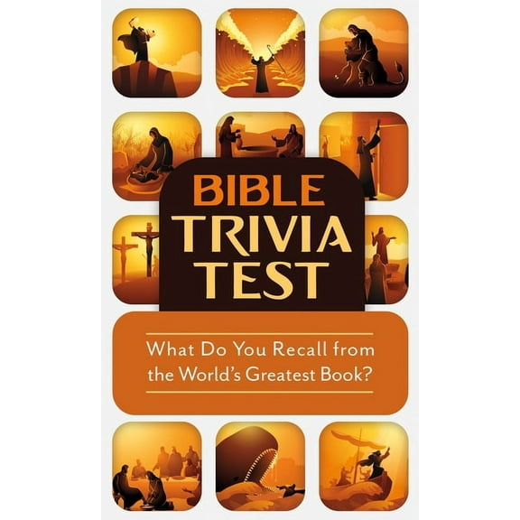 Bible Trivia Test: What Do You Recall from the World's Greatest Book?, (Paperback)