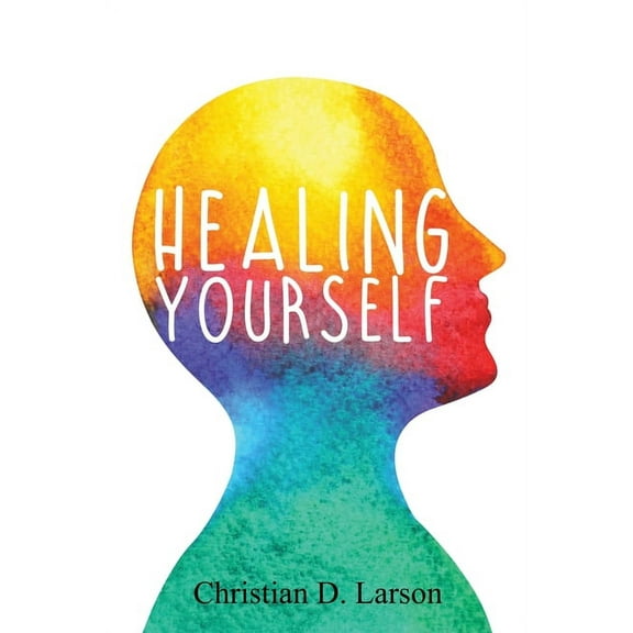Healing Yourself, (Paperback)