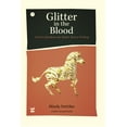 thumbnail image 1 of Pre-Owned Glitter in the Blood: A Poet's Manifesto for Better, Braver Writing (Paperback) 1938912012 9781938912016, 1 of 2