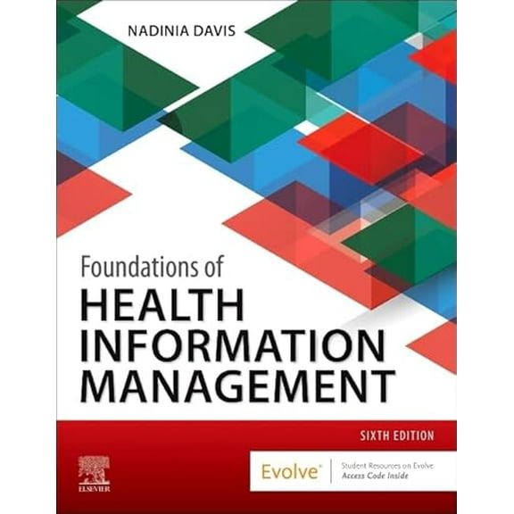 Pre-Owned Foundations of Health Information Management, 9780323882187, 0323882188, Paperback, 6 edition