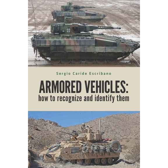 Military Vehicles Armored Vehicles: How to Recognize and Identify Them, Book 2, (Paperback)