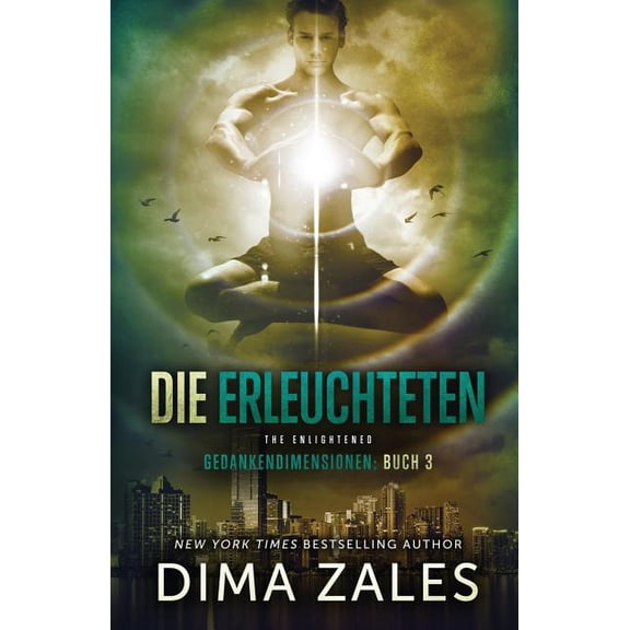 Gedankendimensionen Die Erleuchteten - The Enlightened (Gedankendimensionen 3), Book 3, (Paperback)