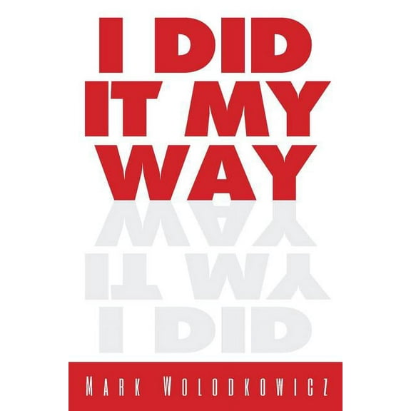 I Did It My Way (Paperback)