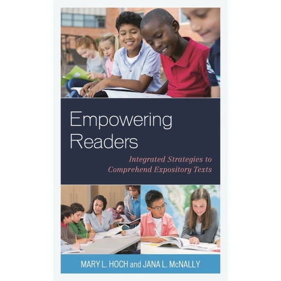 Empowering Readers: Integrated Strategies to Comprehend Expository Texts, (Paperback)