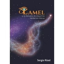 Lamel y la Escuela de Alquimia Verbal en Horus (Paperback) by Sergio Rüed